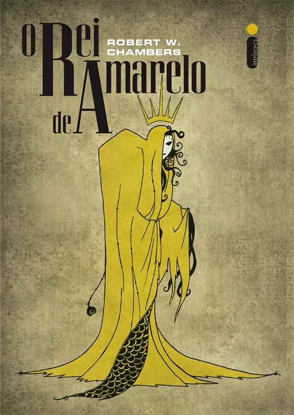 Capa do livro "O Rei de Amarelo" da editora Intrinseca.