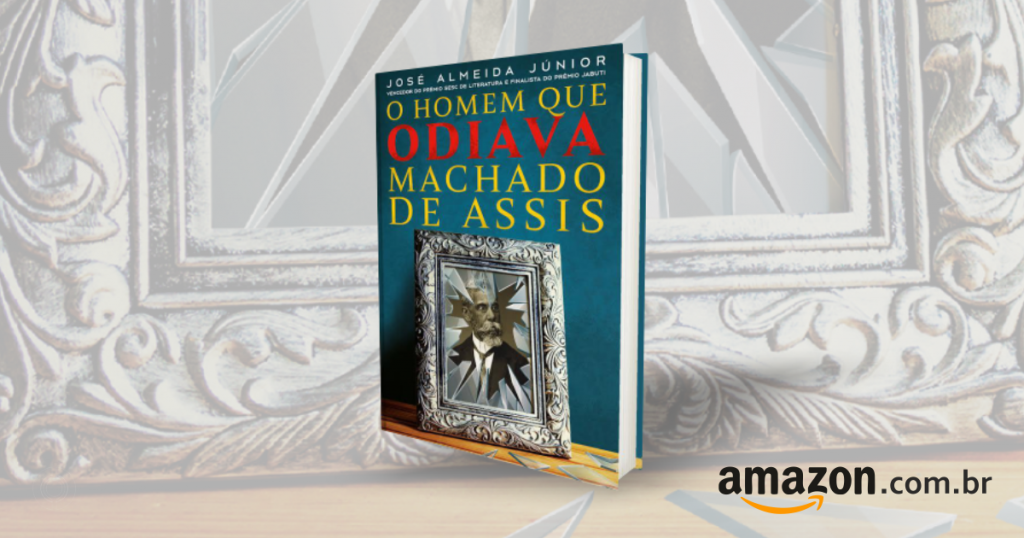 banner de compra do livro O Homem que Odiava Machado de Assis no site da amazon