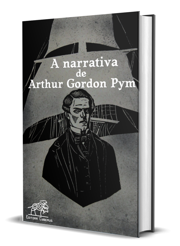 A Narrativa de Arthur Gordon Pym | Clássico de Poe volta em edição pela Cyberus