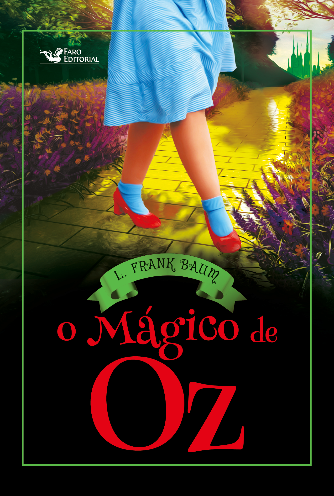 O Mágico de Oz Obra de L. Frank Baum